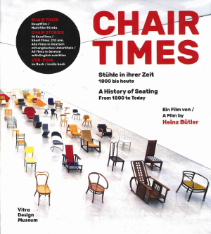 Heinz Bütler, Chair Times, A History of Seating, From 1800 to Today, Vitra Design Museum